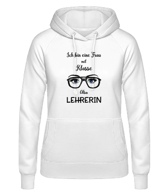 Frau Mit Klasse Lehrerin - Frauen Hoodie - Weiß - Vorne