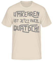 Umkehren Ist Jetzt Auch Quatsch · Männer Basic T-Shirt