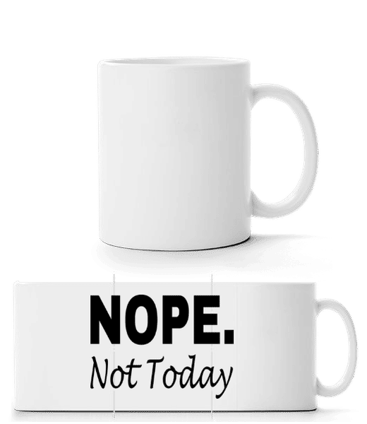 Aperçu: Nope Not Today - Mug panorama - Blanc - Devant