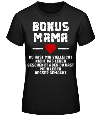 Bonus Mama weiß - Frauen Basic T-Shirt - Schwarz - Vorne