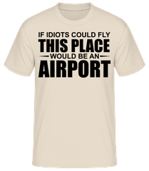 If Idiots Could Fly · Camiseta básica para hombre