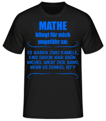 Mathe Klingt Für Mich Ungefähr So · Männer Basic T-Shirt