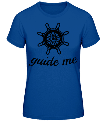 Guide Me - T-shirt standard Femme - Bleu royal - Devant