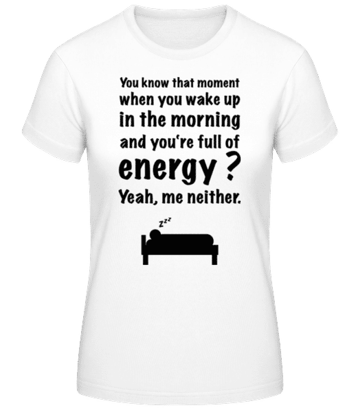 Aperçu: Wake Up In The Morning - T-shirt standard Femme - Blanc - Devant