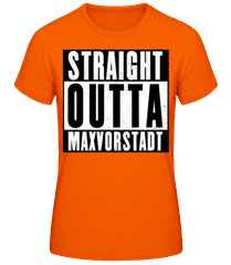 Straight Outta Maxvorstadt 1 · Frauen T-Shirt B&C