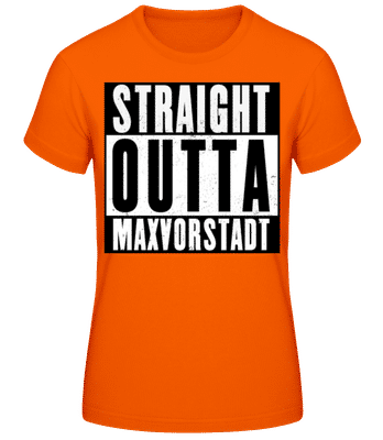 Straight Outta Maxvorstadt 1 - Frauen T-Shirt B&C - Orange - Vorne