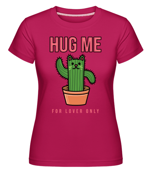 Preview: Catus Hug Me -  Shirtinator Women's T-Shirt - Magenta - Front