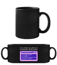 Mind Like My Browser - Schwarze Tasse - Schwarz - Vorne