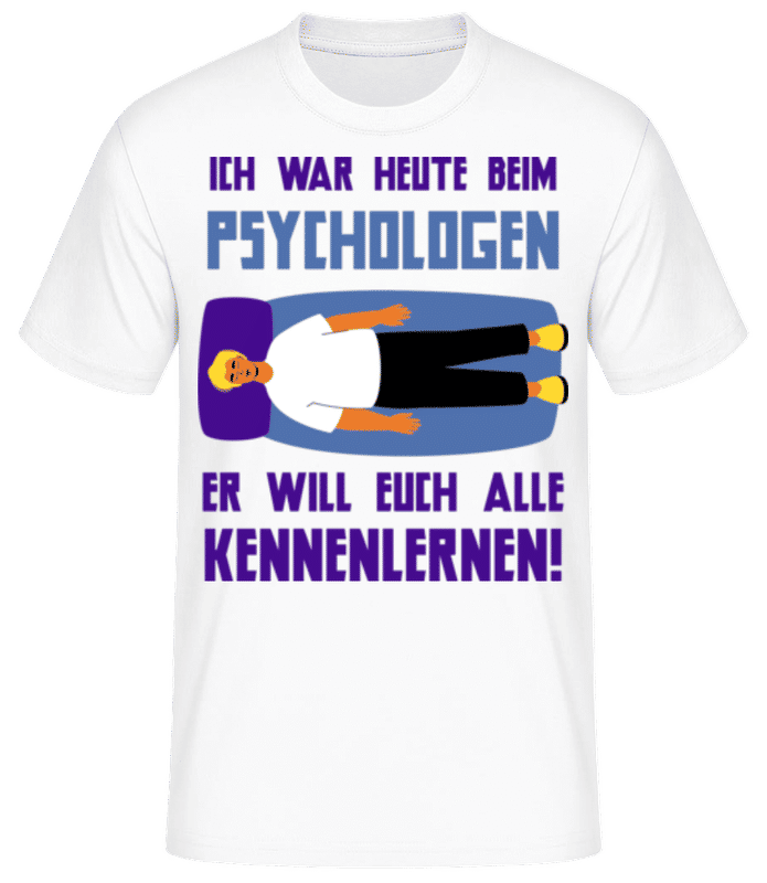 Vorschau: Psychologe Will Euch Kennenlernen - Männer Basic T-Shirt - Weiß - Vorne