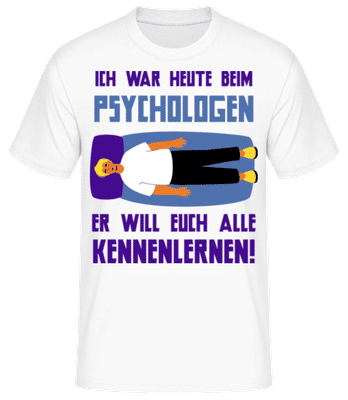 Psychologe Will Euch Kennenlernen - Männer Basic T-Shirt - Weiß - Vorne