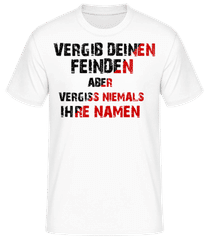 Vergib Deinen Feinden · Männer Basic T-Shirt