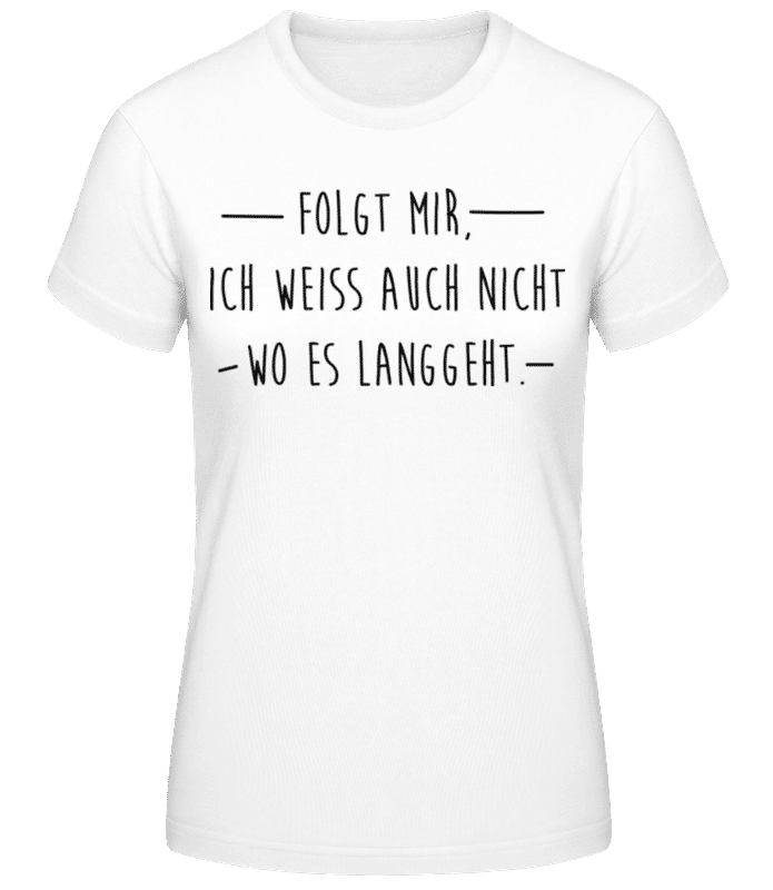 Vorschau: Folgt Mir - Frauen Basic T-Shirt - Weiß - Vorne