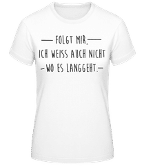 Folgt Mir · Frauen Basic T-Shirt