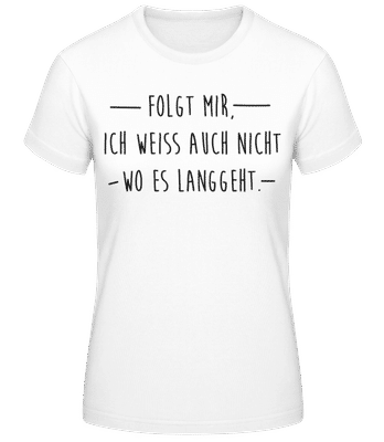 Folgt Mir - Frauen Basic T-Shirt - Weiß - Vorne