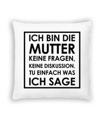 Ich Bin Die Mutter · Kissen