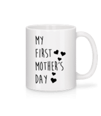 My First Mother's Day - Mug - White - Front