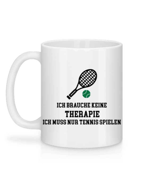 Vorschau: Ich Brauche Keine Therapie Tennis - Tasse - Weiß - Hinten
