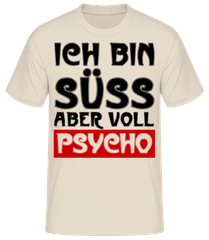 Ich Bin Süß Aber Voll Psycho · Männer Basic T-Shirt