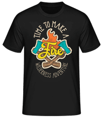Time To Make A Fire · Männer Basic T-Shirt