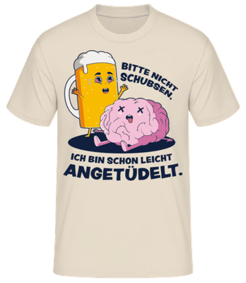 Nicht Schubsen Leicht Angetüdelt - Männer Basic T-Shirt - Creme - Vorne
