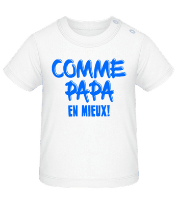 Comme Papa, En Mieux! - T-shirt Bébé - Blanc - Devant