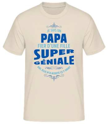 Papa D'une Fille Géniale - T-shirt standard Homme - Crème - Devant