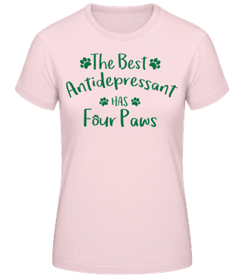 The Best Antidepressant - Women's Basic T-Shirt - Pink - Front
