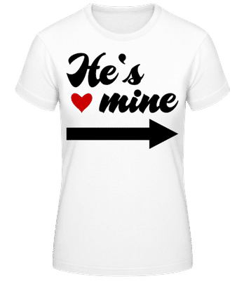 He's Mine - T-shirt standard Femme - Blanc - Devant