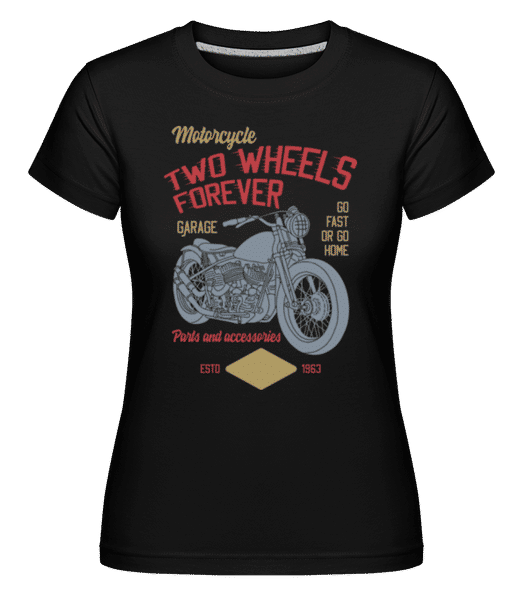 Aperçu: Two Wheels Forever -  T-shirt Shirtinator femme - Noir - Devant