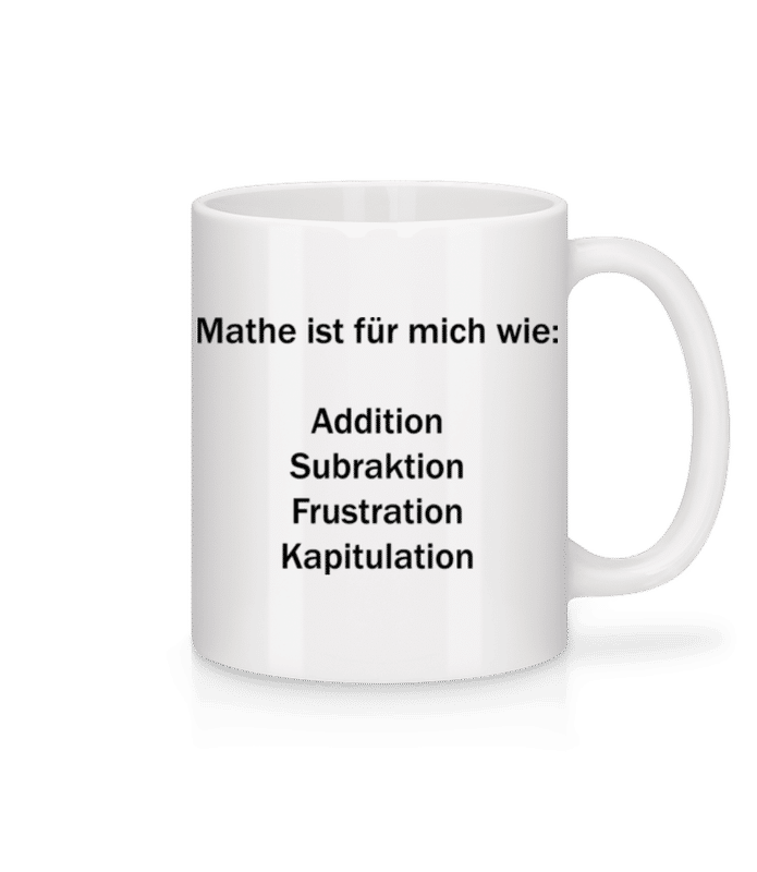 Vorschau: Mathe Kapitulation - Tasse - Weiß - Vorne
