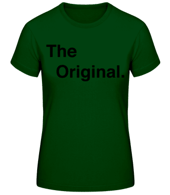 The Original - Frauen Basic T-Shirt - Flaschengrün - Vorne