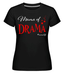 Mama Of Drama Momlife ·  T-shirt Shirtinator femme