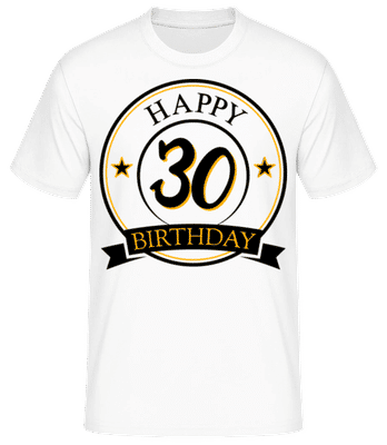 Happy Birthday 30 - Männer Basic T-Shirt - Weiß - Vorne