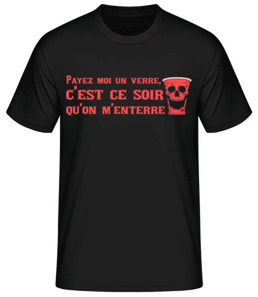 Aperçu: Payez Moi Un Verre - T-shirt standard Homme - Noir - Devant