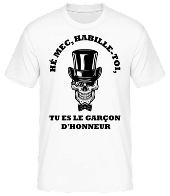 Hé Mec Habille-toi - T-shirt standard Homme - Blanc - Devant