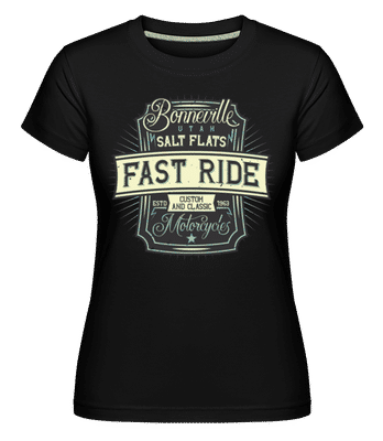 Fast Ride -  T-shirt Shirtinator femme - Noir - Devant