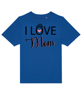 I Love Mom Pink - Kids B&C T-Shirt - Royal blue - Front