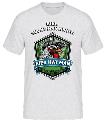Eier Hat Man - Männer Basic T-Shirt - Grau meliert - Vorne