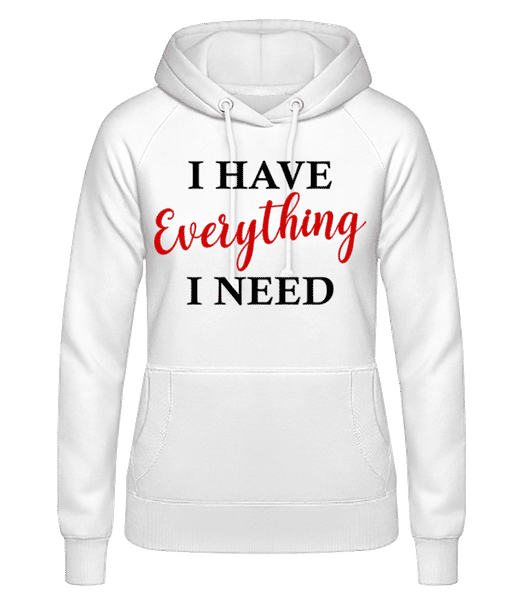 Aperçu: I Have Everything - Sweat à capuche Femme - Blanc - Devant