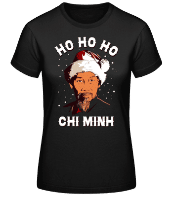Ho Ho Ho Chi Minh - Frauen T-Shirt B&C - Schwarz - Vorne