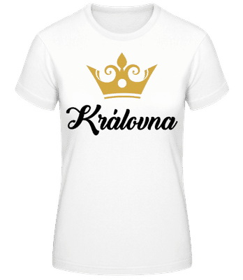 Královna - Dámské basic tričko - Bílá - Napřed
