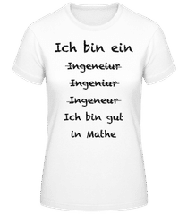 Ich Bin Ein Ingenieur · Frauen T-Shirt B&C