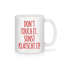 Don´t Touch It Pure Letter · Tasse