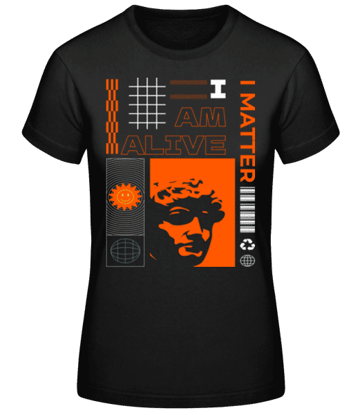 Aperçu: I Am Alive - T-shirt standard Femme - Noir - Devant