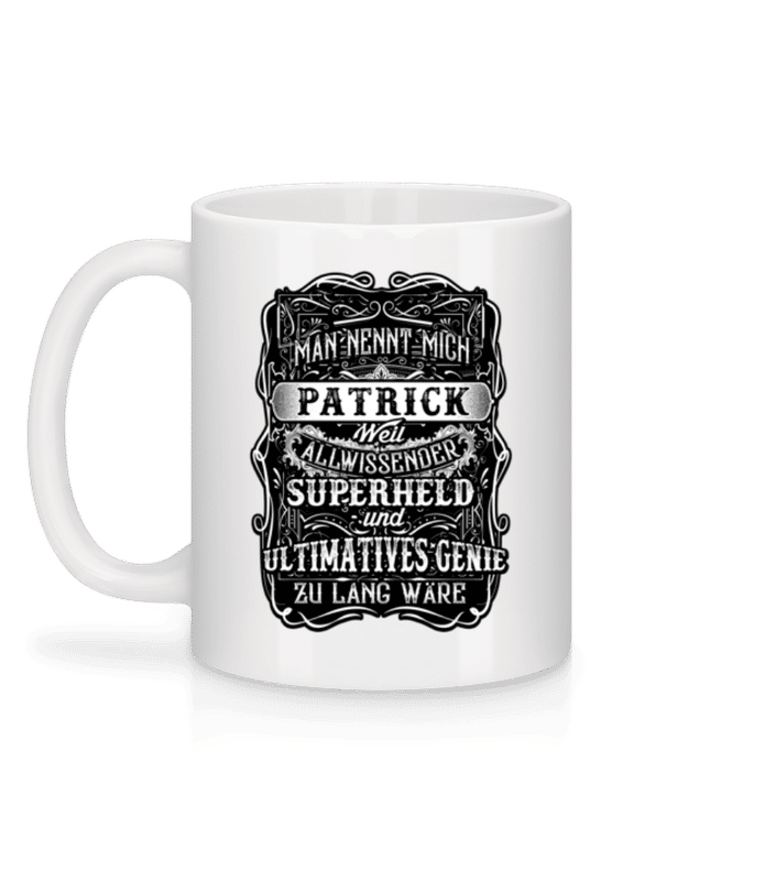 Vorschau: Man Nennt Mich Patrick - Tasse - Weiß - Hinten