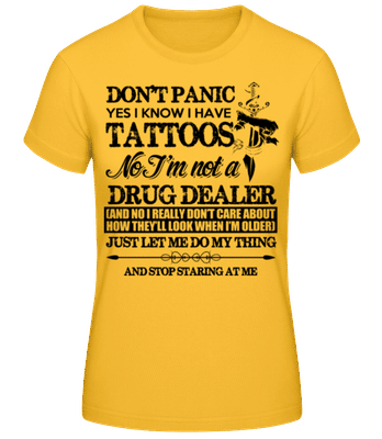 Tattoo Don't Panic - Dámske basic tričko - Zlatožltá - Predné
