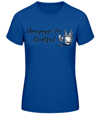 Champagne For Breakfast - Women's Basic T-Shirt - Royal blue - Front