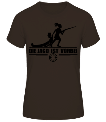 Die Jagd Ist Vorbei - Frauen Basic T-Shirt - Braun - Vorne