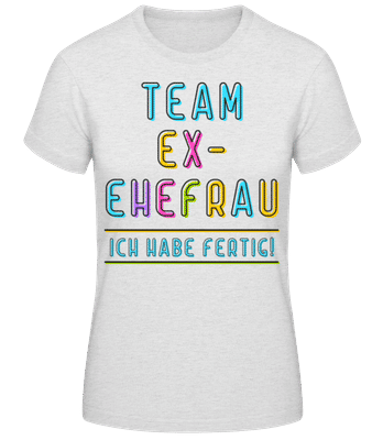 Team Ex-Ehefrau - Frauen Basic T-Shirt - Grau meliert - Vorne
