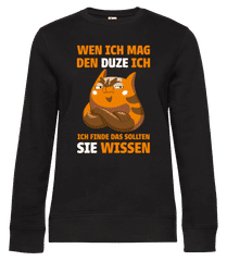 Wen Ich Mag Duze Ich · Frauen Standard Pullover